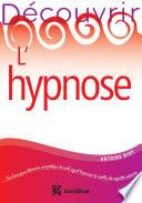 Découvrir l'hypnose - 2e éd.