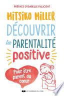 Découvrir la parentalité positive