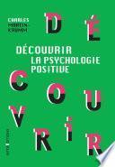 Découvrir la psychologie positive
