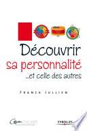 Découvrir sa personnalité... et celle des autres