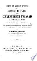 Décrets et rapports officiels de la Commune de Paris et du gouvernement français à Versailles du 18 mars au 31 mai 1871