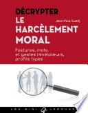 Décrypter le harcèlement moral