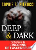 Deep and Dark (teaser)
