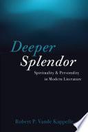 Deeper Splendor