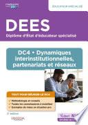 DEES - DC4 Dynamiques interinstitutionnelles, partenariats et réseaux : Diplôme d'État d'Éducateur spécialisé