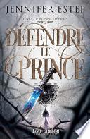 Défendre le prince