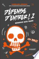 Défense d'entrer! T01