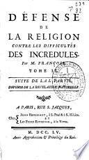 Défense de la religion contre les difficultés des incredules