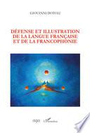 Défense et illustration de la langue française et de la francophonie