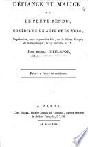 Défiance et malice, ou le prêté rendu