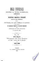Degli universali secondo la teoria rosminiana confrontata da Pietro Maria Ferrè colla dottrina di San Tommaso d'Aquino e con quella di parecchi tomisti e filosofi moderni con appendice di nove opuscoli di argomento affine