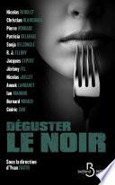 Déguster le noir