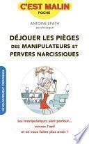 Déjouer les pièges des manipulateurs et pervers narcissiques, c'est malin