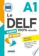DELF scolaire et junior - 100% réussite - A1 - Livre - Version numérique epub