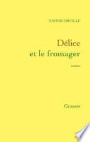 Délice et le fromager