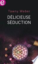 Délicieuse séduction