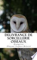 Delivrance de Sorcellerie Oiseaux