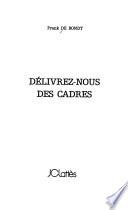 Délivrez-nous des cadres