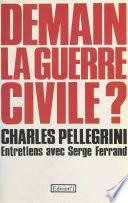 Demain la guerre civile ?