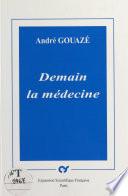 Demain la médecine