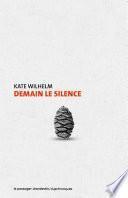 Demain, le silence