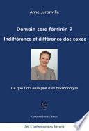 Demain sera féminin ? Indifférence et différence des sexes