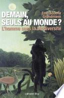 Demain, seuls au monde ?