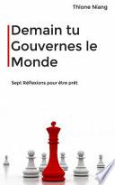Demain Tu Gouvernes le Monde