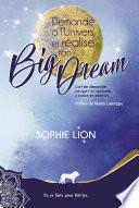 Demande à l'univers et réalise ton big dream