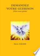 Demandez Votre Guérison