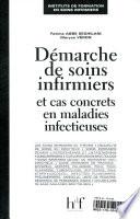 Démarche de soins infirmiers et cas concrets en maladies infectieuses