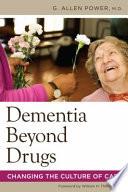 Dementia Beyond Drugs