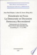 Democracy Reconsidered / Demokratie Im Focus / La Democratie En Discussion