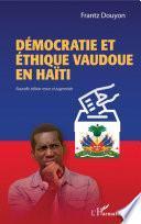 Démocratie et éthique vaudoue en Haïti