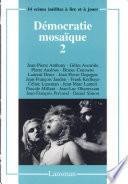 Démocratie mosaïque 2