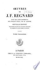 Démocrite. Le retour imprévu. Les folies amoureuses. Le mariage de la folie. Les Ménechmes, ou Les jumeaux