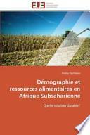 Démographie et ressources alimentaires en Afrique Subsaharienne