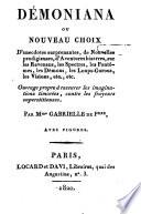 Démoniana, ou, Nouveau choix d'anecdotes surprenantes, de nouvelles prodigieuses, d'aventures bizarres, sur les revenans, les spectres, les fantômes, les démons, les loups-garous, les visions, etc., etc