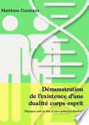 Démonstration de l’existence d’une dualité corps-esprit