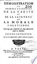 Demonstration ou Preuves evidentes de la verite et de la saintete de la morale chrétienne ...