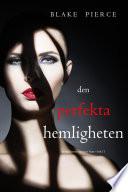 Den perfekta hemligheten (En thrillerserie om Jessie Hunt – Bok 11)
