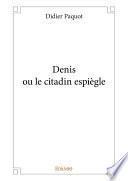 Denis ou le citadin espiègle