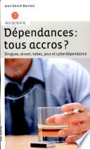 Dépendances: tous accros?