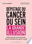 Dépistage du cancer du sein - La grande illusion