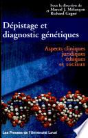 Dépistage et diagnostic génétiques