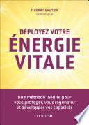 Déployez votre énergie vitale