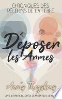 Déposer les Armes