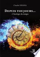 Depuis toujours... - L’horloge du temps