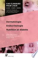 Dermatologie - Endocrinologie - Nutrition et diabète