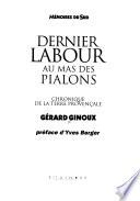 Dernier labour au mas des Pialons